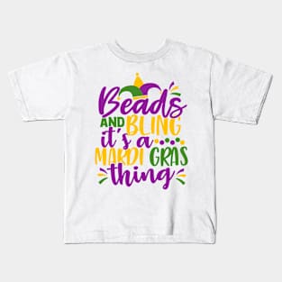 Beads and Bling It's A Mardi Gras Thing Kids T-Shirt